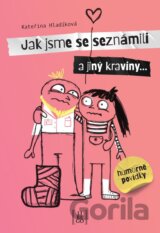 Jak jsme se seznámili a jiný kraviny