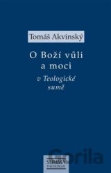 O Boží vůli a moci v Teologické sumě