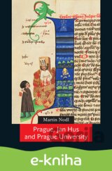 Prague, Jan Hus and Prague University