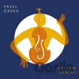Pavel Čadek:  Cellem vpřed!