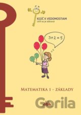 Matematika 1 – základy – pracovný zošit série Kľúč k vedomostiam