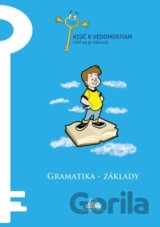 Gramatika – základy – pracovný zošit série Kľúč k vedomostiam