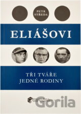 Eliášovi : tři tváře jedné rodiny