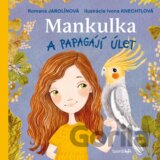 Mankulka a papagájí úlet   