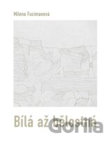 Bílá až bělostná