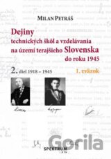 Dejiny technických škôl a vzdelávania na území terajšieho Slovenska do roku 1945
