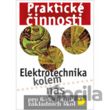 Praktické činnosti: Elektrotechnika kolem nás