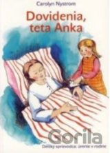 Dovidenia, teta Anka