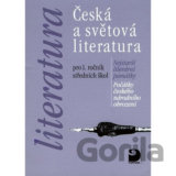 Česká a světová literatura pro 1. ročník SŠ