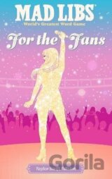 Mad Libs: For the Fans: Taylor Swift Edition