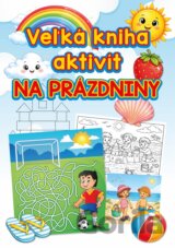 Veľká kniha aktivít na prázdniny