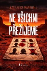 Ne všichni přežijeme
