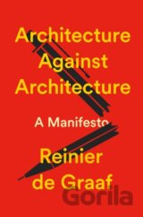 Architecture Against Architecture