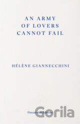 An Army of Lovers Cannot Fail