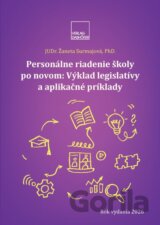 Personálne otázky školy po novom: výklad legislatívy a aplikačné príklady