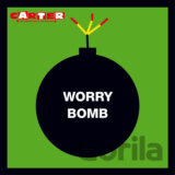 Carter The Unstoppable Sex Machine: Worry Bomb