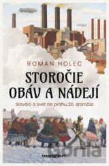 Storočie obáv a nádejí