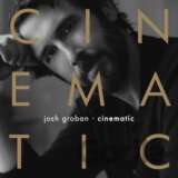 Josh Groban:  Cinematic