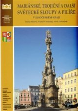 Mariánské, trojiční a další světecké sloupy a pilíře v Jihočeského kraje