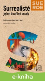 Surrealisté - Jejich bouřlivé osudy