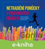 Netradiční pomůcky v pohybových hrách II
