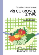 Zdravá a chutná strava při cukrovce 2. typu