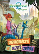 Zootropolis 2 - Dobrodružství ve Městě zvířat