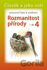 Člověk a jeho svět: Pracovní listy k učebnici Rozmanitost přírody 4 (I. díl)