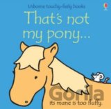 Thats Not My Pony