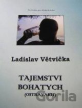 Tajemstvi bohatych (Ostravaku)
