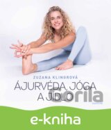 Ájurvéda, jóga a jídlo