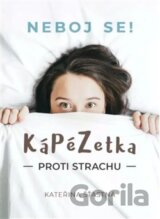 Kápézetka proti strachu - Neboj se!