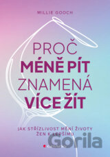 Proč méně pít znamená více žít