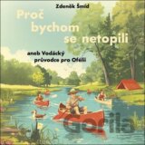 Proč bychom se netopili