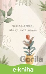 Minimalismus, který dává smysl