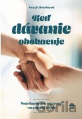 Ked' dávanie obohacuje