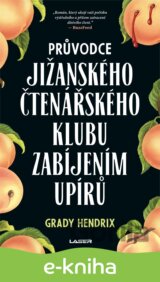 Průvodce jižanského čtenářského klubu zabíjením upírů