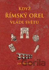 Když římský orel vládl světu