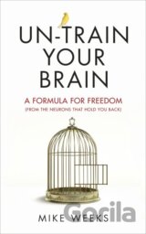 Un-train Your Brain