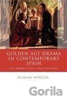 Golden Age Drama in Contemporary Spain