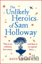 The Unlikely Heroics of Sam Holloway