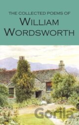 The Collected Poems of William Wordsworth