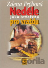 Neděle jako stvořená pro vraždu