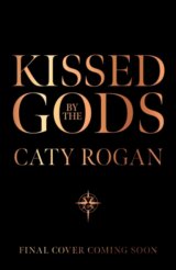 Kissed by the Gods