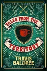 Tales from the Territory