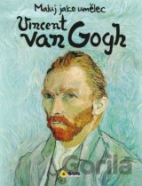 Maluj jako umělec Vincent van Gogh