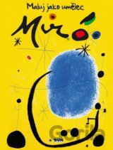 Maluj jako umělec Miró
