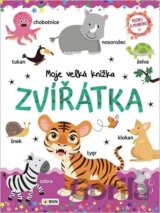 Moje velká knížka Zvířátka