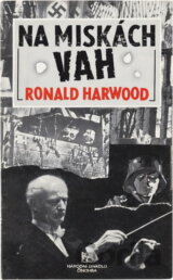 Ronald Harwood, Na miskách vah : česká premiéra 5. a 6. března 1998 ve Stavovském divadle