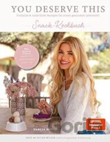 You deserve this. Snack-Kochbuch